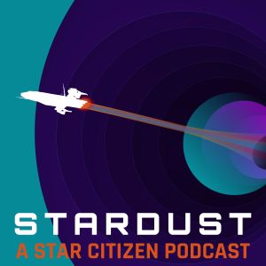 Star Citizen Podcast Stardust.jpg